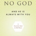 Review: There Is No God And He Is Always with You